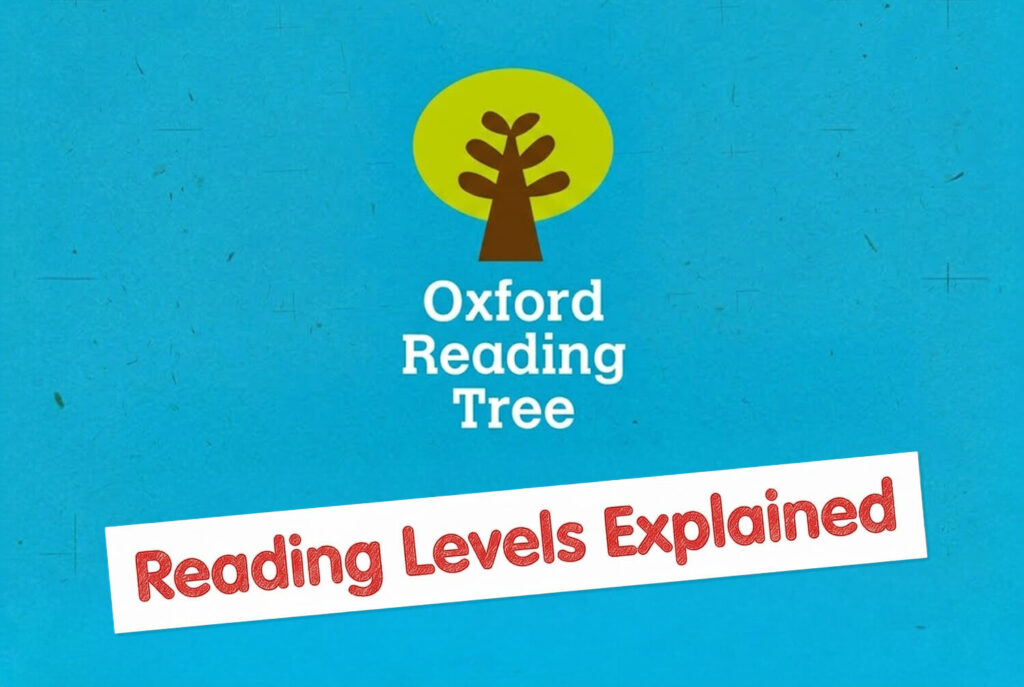 Oxford Reading Tree levels explained: a parent’s guide